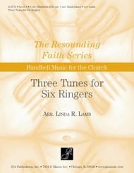 Three Tunes for Six Ringers, No. 1 Handbell sheet music cover Thumbnail